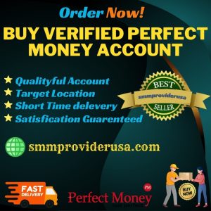 Buy Verified Perfect Money Accounts